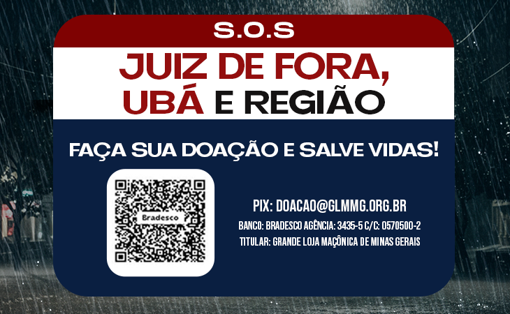 Mobilização das Lojas e Obreiros em apoio às vítimas das chuvas em Minas Gerais